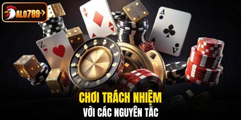 Chơi có trách nhiệm với những nguyên tắc