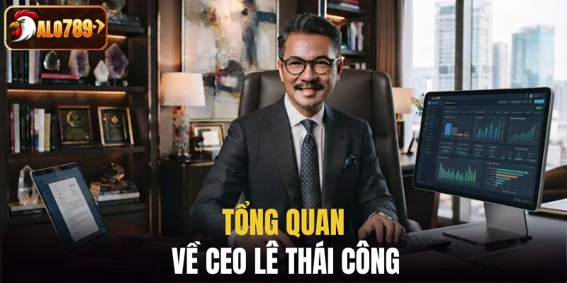 Thông tin về CEO Lê Thái Công